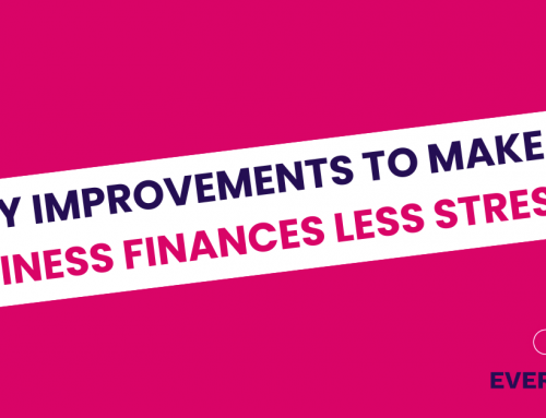 7 easy improvements to make your business finances less stressful